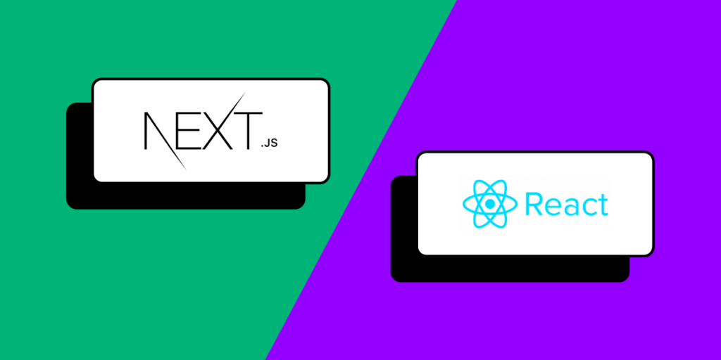 Next.js vs React comparison — key differences, performance, and when to use each in 2026